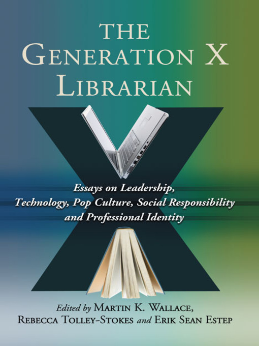 Title details for The Generation X Librarian by Martin K. Wallace - Available